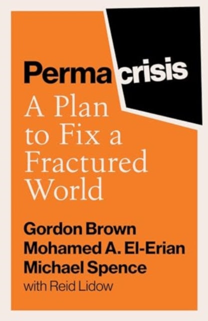 Permacrisis, A Plan to Fix a Fractured World 9781398525641 Gordon Brown