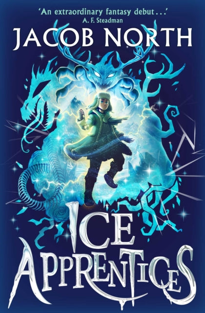 Ice Apprentices, A BREATHTAKING new children's fantasy series 9781398533936 NORTH, JACOB