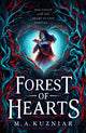 Forest of Hearts 9781398534087 M. A. Kuzniar