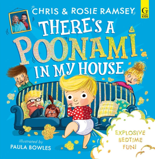 There's a Poonami in My House, The hilarious picture book from podcast stars and Sunday Times No 1 bestselling authors, Chris and Rosie Ramsey (Volume 1) 9781398534902 Chris Ramsey