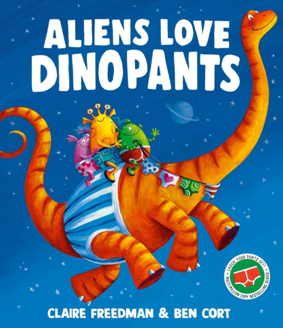 Aliens Love Dinopants 9781398538153 Claire Freedman
