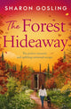 Forest Hideaway, Enjoy 'the perfect autumn escape' from the author of The Lighthouse Bookshop 9781398538887 Sharon Gosling