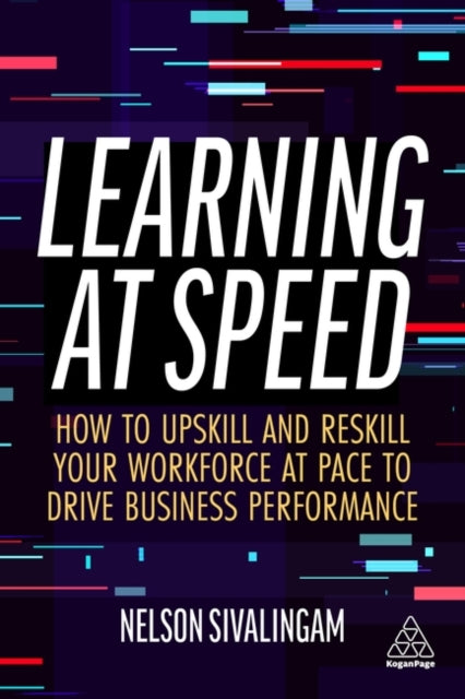 Book cover of: Learning at Speed. By: Nelson Sivalingam