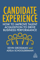 Book cover of: Candidate Experience. By: Kevin W. Grossman