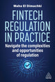 Book cover of: Fintech Regulation In Practice. By: Maha El Dimachki