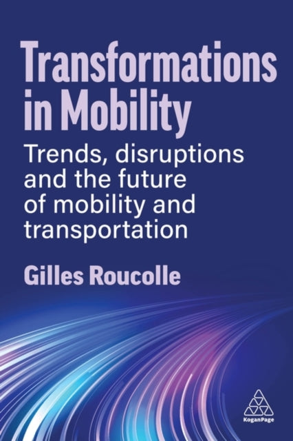 Book cover of: Transformations in Mobility. By: Gilles Roucolle