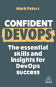 Book cover of: Confident DevOps. By: Mark Peters