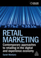 Retail Marketing, Contemporary Approaches to Retailing in the Digital and Experience Economy 9781398617636 Sarah Montano