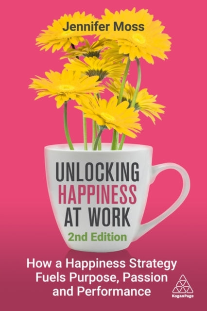 Book cover of: Unlocking Happiness at Work