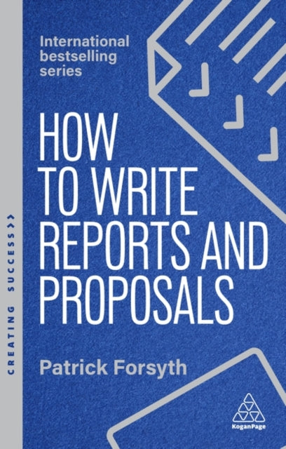Book cover of: How to Write Reports and Proposals. By: FORSYTH, PATRICK