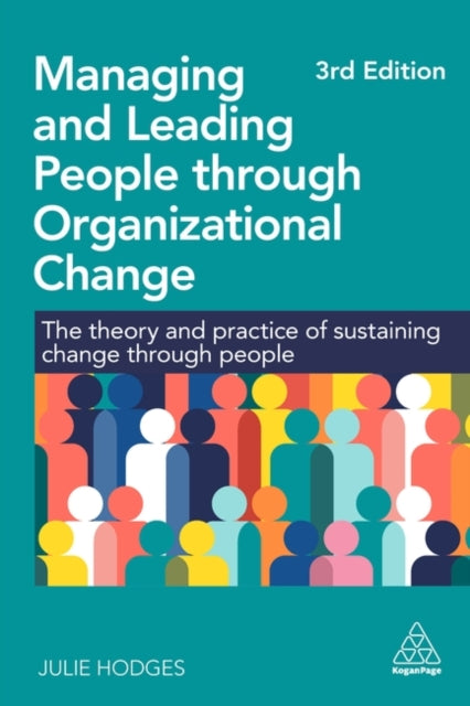 Book cover of: Managing and Leading People through Organizational Change