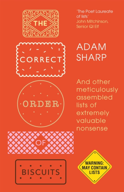 Correct Order of Biscuits, And Other Meticulously Assembled Lists of Extremely Valuable Nonsense 9781398701724 Adam Sharp