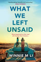 What We Left Unsaid, The new gripping and unputdownable must-read novel of 2025! 9781398705111 Winnie M. Li