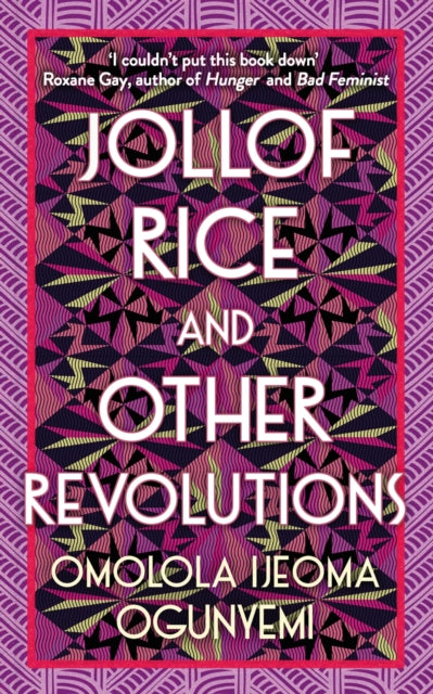 Book cover of: Jollof Rice and Other Revolutions. By: Omolola Ijeoma Ogunyemi