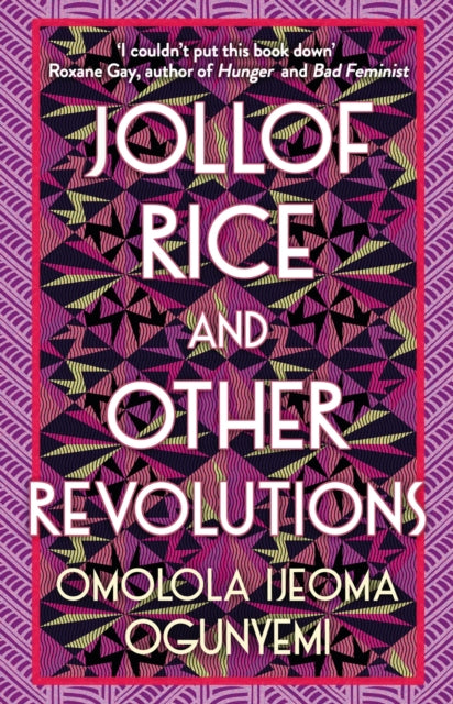 Book cover of: Jollof Rice and Other Revolutions. By: Omolola Ijeoma Ogunyemi