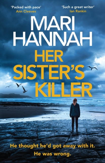 Her Sister's Killer, ‘A classy thriller packed with action’ – Ann Cleeves 9781398715981 Mari Hannah