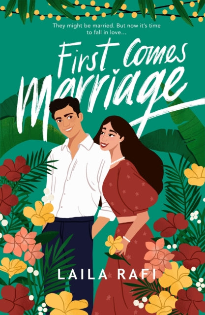 Book cover of: First Comes Marriage. By: Laila Rafi