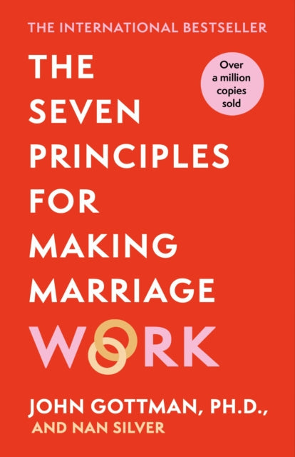 Seven Principles For Making Marriage Work 9781398718395 John Mordechai Gottman