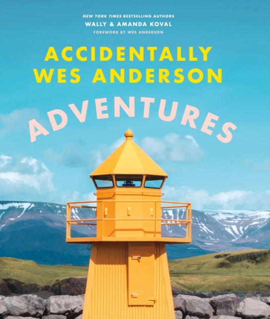 Book cover of: Accidentally Wes Anderson - Adventures