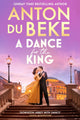 Book cover of: Dance for the King. By: Anton Du Beke