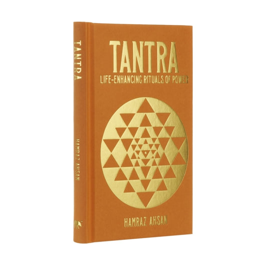 Tantra, Life-Enhancing Rituals of Power 9781398807983 Hamraz Ahsan
