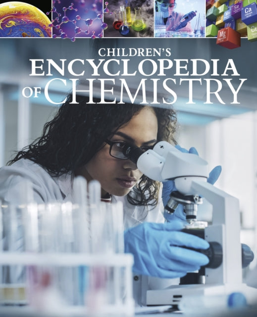 Book cover of: Children's Encyclopedia of Chemistry. By: Janet Bingham