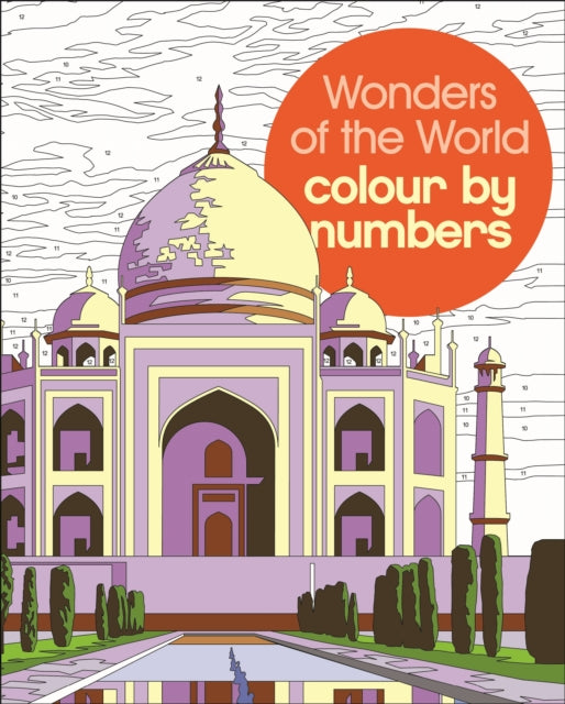 Book cover of: Wonders of the World Colour by Numbers