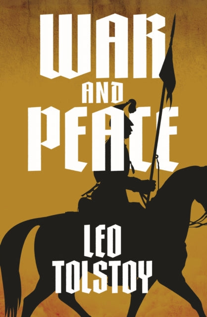 Book cover of: War and Peace. By: Leo Tolstoy