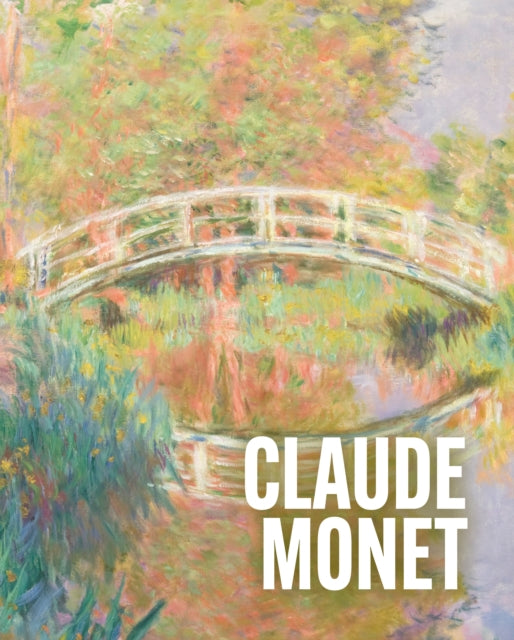 Art Masters: Claude Monet 9781398850279 Ann Sumner