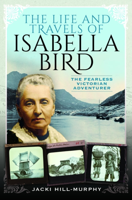 Book cover of: Life and Travels of Isabella Bird