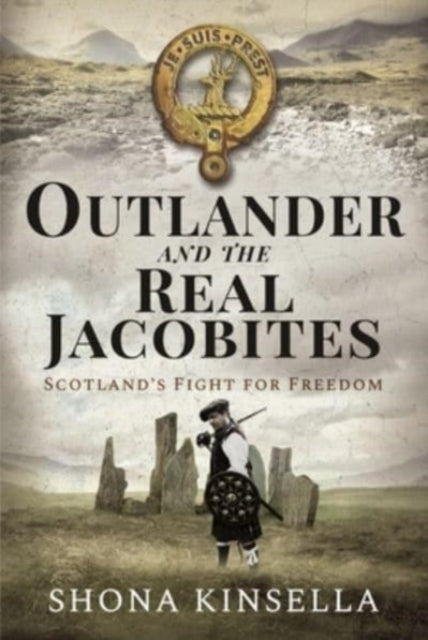 Book cover of: Outlander and the Real Jacobites. By: Shona Kinsella