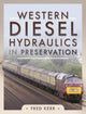 Book cover of: Western Diesel Hydraulics in Preservation. By: Fred Kerr
