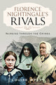 Book cover of: Florence Nightingale's Rivals. By: Louise Wyatt