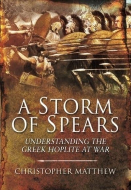 Book cover of: Storm of Spears. By: Christopher Matthew