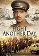 Book cover of: Fight Another Day. By: J. M. Langley