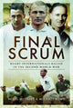 Final Scrum, Rugby Internationals Killed in the Second World War 9781399014939 Nigel McCrery