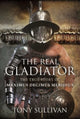 Book cover of: Real Gladiator. By: Tony Sullivan