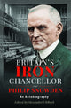 Book cover of: Britain’s Iron Chancellor. By: Alexander Clifford
