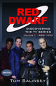 Book cover of: Red Dwarf: Discovering the TV Series. By: Tom Salinsky