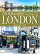 Book cover of: Pub Lover's Guide to London. By: Callum Moy