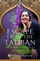 Book cover of: Escape from the Taliban. By: Bashir Sakhawarz
