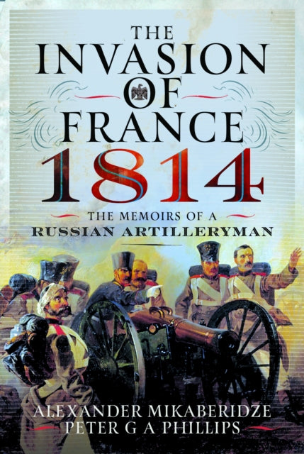 Book cover of: Invasion of France, 1814