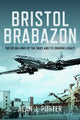 Bristol Brabazon, The Ocean Liner of the Skies and Its Ongoing Legacy 9781399055680 Alan J. Porter