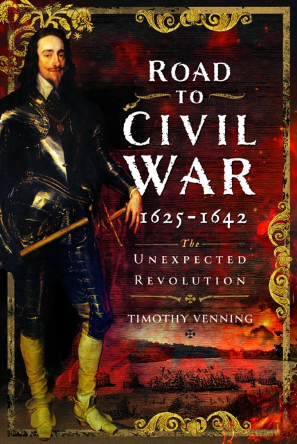 Book cover of: Road to Civil War, 1625-1642. By: Timothy Venning