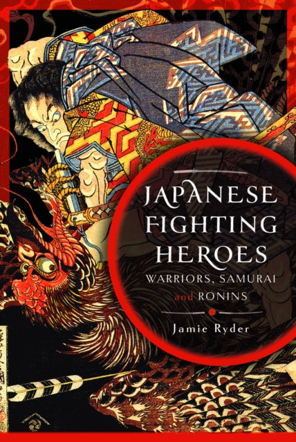 Book cover of: Japanese Fighting Heroes. By: Jamie Ryder