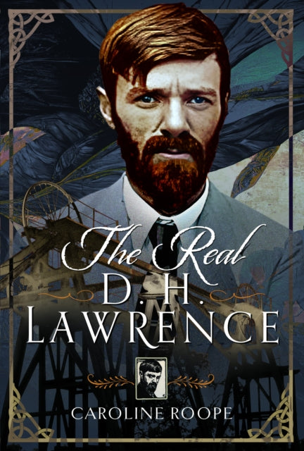 Book cover of: Real D.H. Lawrence. By: Caroline Roope
