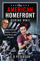Book cover of: American Homefront During WWII. By: C. D. Peterson