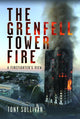 Book cover of: Grenfell Tower Fire. By: Tony Sullivan