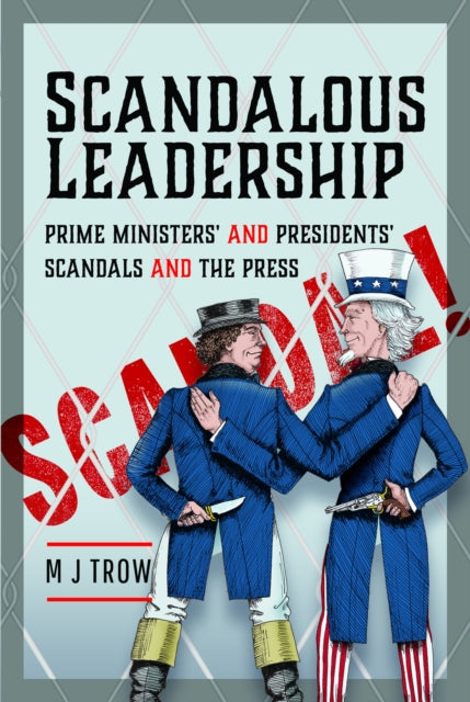 Book cover of: Scandalous Leadership. By: M. J. Trow
