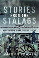 Book cover of: Stories from the Stalags. By: Martin W. Bowman